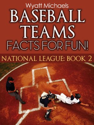 cover image of Baseball Teams Facts for Fun! National League, Book 2